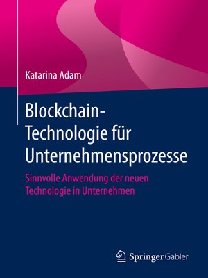cover image of Blockchain-Technologie für Unternehmensprozesse
